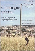 Cover-Bild zum Titel 'Campagne urbane. Una nuova proposta di paesaggio della città' von 'Pierre Donadieu'
