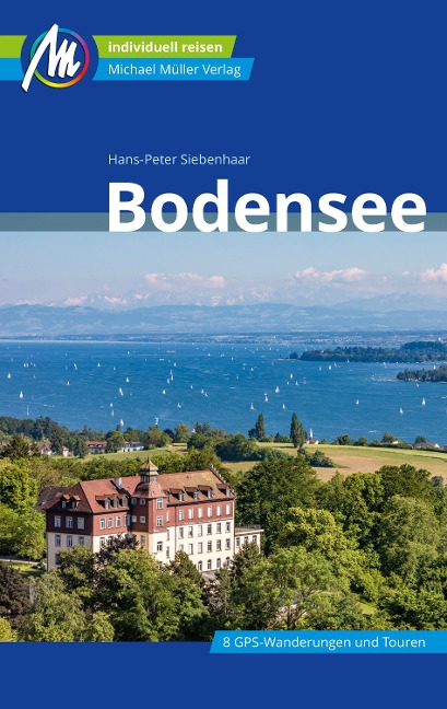 Bodensee Reiseführer Michael Müller Verlag - Hans-Peter Siebenhaar