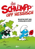 Cover-Bild zum Titel 'De Schlümpp uff Hessisch: Blauschlümpp unn Schwazzschlümpp' von 'Peyo'