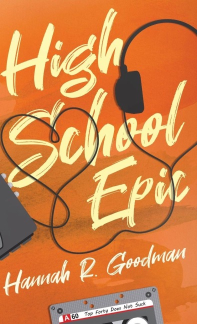 High School Epic - Hannah R. Goodman