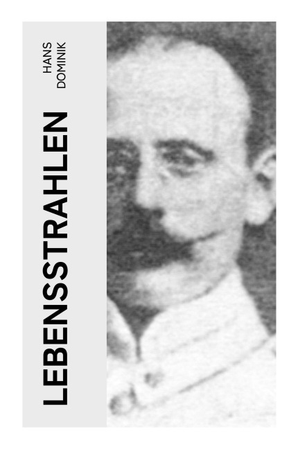 Lebensstrahlen - Hans Dominik