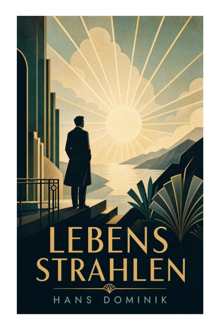 Lebensstrahlen - Hans Dominik