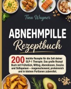 Cover-Bild zum Titel 'Abnehmpille Rezeptbuch' von 'Tina Wagner'