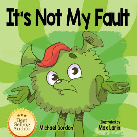 It's Not My Fault (My Alien Series) - Michael Gordon