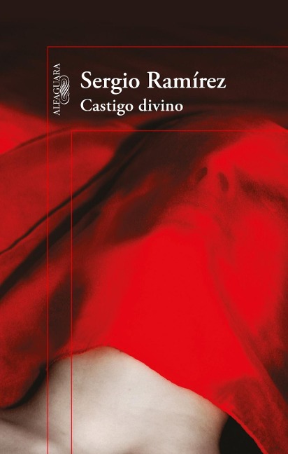 Castigo Divino / Divine Punishment - Sergio Ramirez