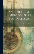 Cover-Bild zum Titel 'Sposizione Del Metodo Delle Equipollenze...' von 'Giusto Bellavitis'