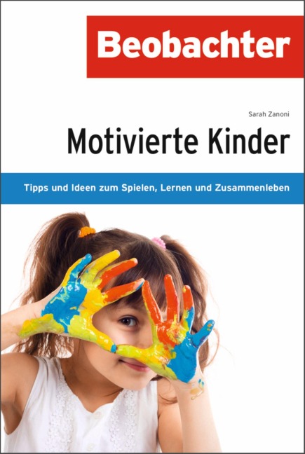 Motivierte Kinder - Sarah Zanoni