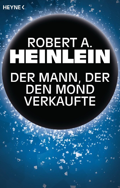 Der Mann, der den Mond verkaufte - Robert A. Heinlein