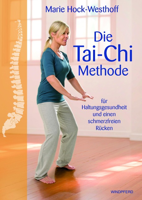 Die Tai-Chi-Methode - Marie Hock-Westhoff