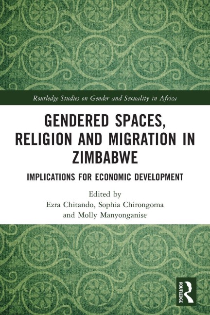 Gendered Spaces, Religion and Migration in Zimbabwe - 