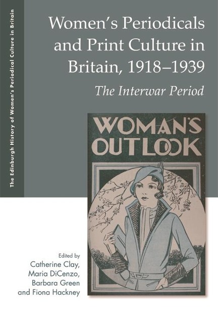 Women's Periodicals and Print Culture in Britain, 1918-1939 - 