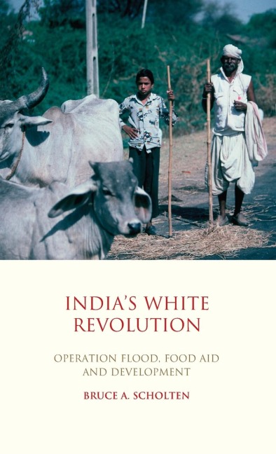 India's White Revolution - Bruce A. Scholten