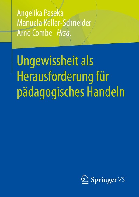 Ungewissheit als Herausforderung für pädagogisches Handeln - 