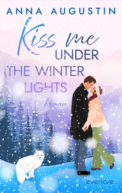 Kiss me under the Winter Lights - Anna Augustin