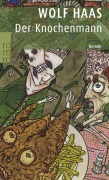 Cover-Bild zum Titel 'Der Knochenmann' von 'Wolf Haas'