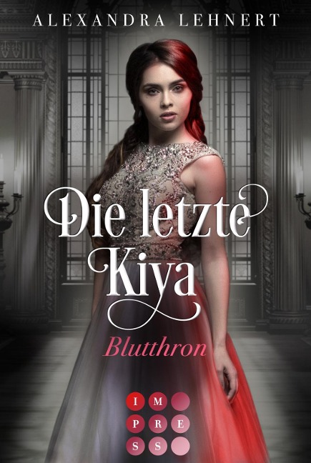 Die letzte Kiya 3: Blutthron - Alexandra Lehnert