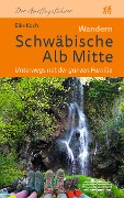 Wandern Schwäbische Alb Mitte - Elke Koch