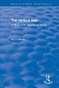 The Vertical Man - W. G. Archer