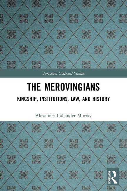 The Merovingians - Alexander Murray