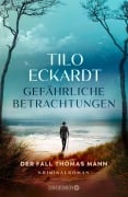 Cover-Bild zum Titel 'Gefährliche Betrachtungen' von 'Tilo Eckardt'