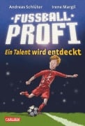 Fußballprofi 1: Ein Talent wird entdeckt - Irene Margil, Andreas Schlüter