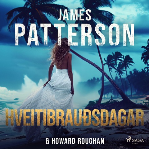 Hveitibrauðsdagar - James Patterson, Howard Roughan