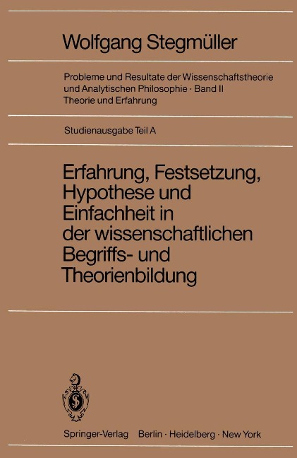 Erfahrung, Festsetzung, Hypothese und Einfachheit in der wissenschaftlichen Begriffs- und Theorienbildung - 
