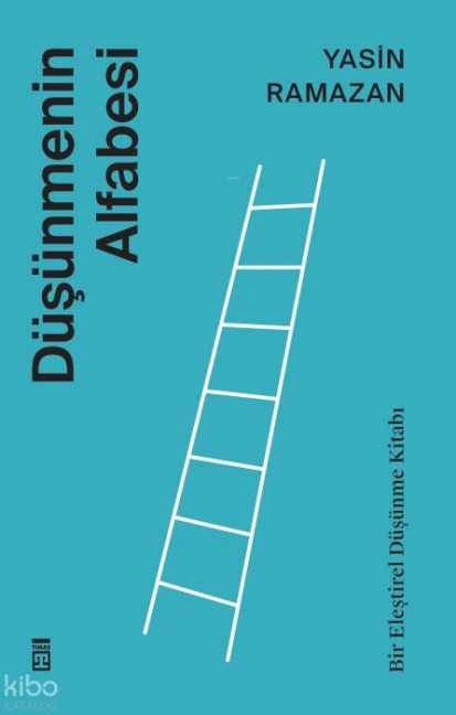 Düsünmenin Alfabesi - Yasin Ramazan