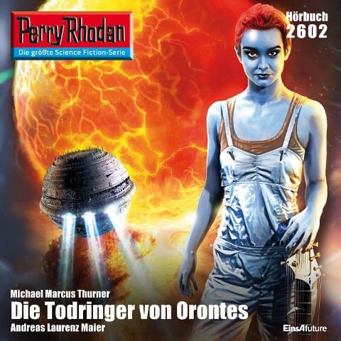 Perry Rhodan 2602: Die Todringer von Orontes - Michael Marcus Thurner
