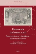 Cover-Bild zum Titel 'L'Anatomia Tra Lettere E Arti: Rappresentazioni E Immaginari Dal XVI Al XXI Secolo' von ''