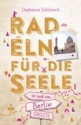 Cover-Bild zum Titel 'In und um Berlin. Radeln für die Seele' von 'Stephanie Schlanert'