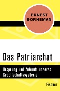 Das Patriarchat - Ernest Borneman