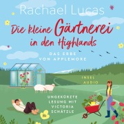 Cover-Bild zum Titel 'Die kleine Gärtnerei in den Highlands' von 'Rachael Lucas'