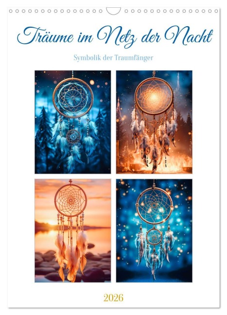 Träume im Netz der Nacht (Wandkalender 2026 DIN A3 hoch), CALVENDO Monatskalender - Steffen Gierok-Latniak