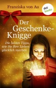 Cover-Bild zum Titel 'Der Geschenke-Knigge' von 'Franziska von Au'
