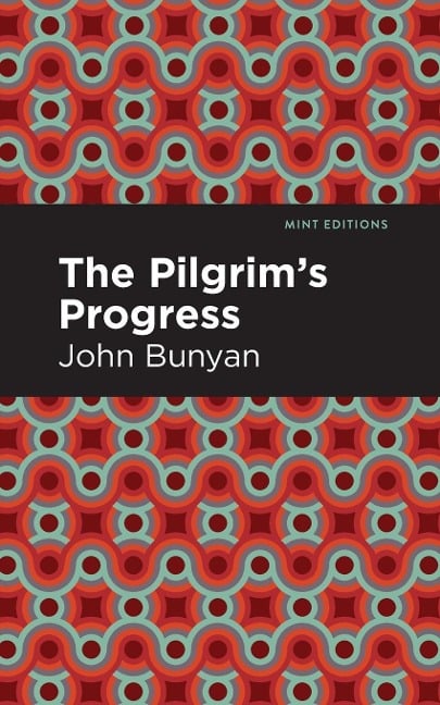 The Pilgrim's Progress - John Bunyan