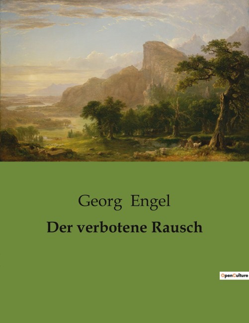 Der verbotene Rausch - Georg Engel