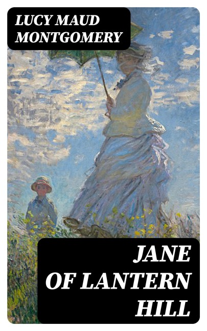 Jane of Lantern Hill - Lucy Maud Montgomery
