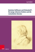 Cover-Bild zum Titel 'Zwischen Hoffmann und Eichendorff - Der junge Johannes Brahms und die romantische Literatur' von 'Lea Kollath'