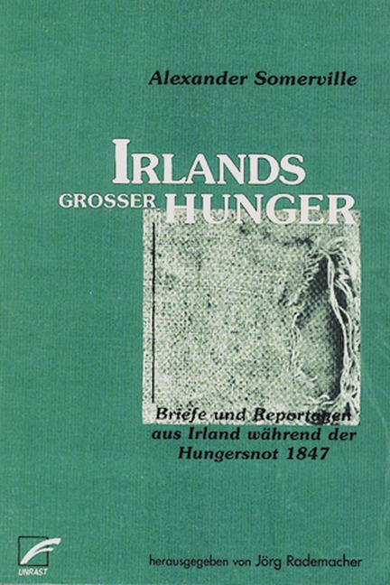 Irlands großer Hunger - Alexander Somerville