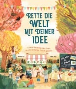 Cover-Bild zum Titel 'Rette die Welt mit deiner Idee' von 'Rebecca Hui'