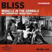 Cover-Bild zum Titel 'Bliss: Miracle in the Gorbals/Metamorphic Variatio' von 'Michael BBC Philharmonic Orchestra/Seal'