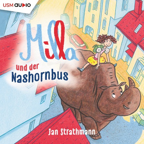 Milla und der Nashornbus - Jan Strathmann