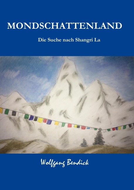 Mondschattenland - Wolfgang Bendick