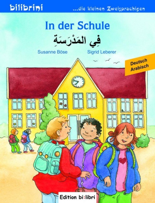 In der Schule. Kinderbuch Deutsch-Arabisch - Susanne Böse