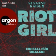 Cover-Bild zum Titel 'Riot Girl - Ein Fall für Obalski' von 'Susanne Kaiser'