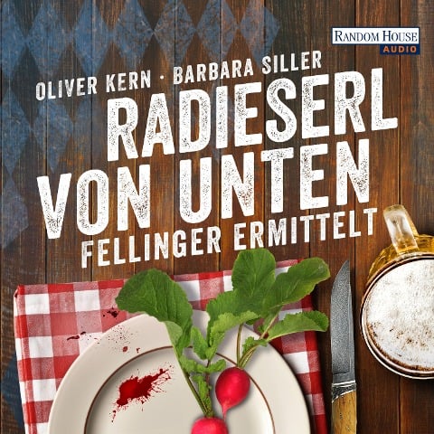 Radieserl von unten - Fellinger ermittelt - Oliver Kern