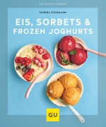 Cover-Bild zum Titel 'Eis, Sorbets & Frozen Joghurts' von 'Sandra Schumann'