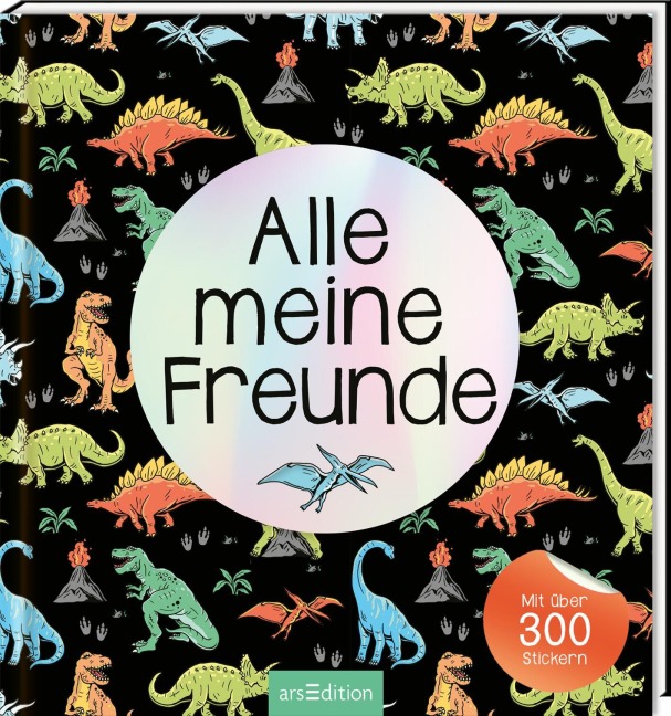 Alle meine Freunde - Dino | Mit über 300 Stickern - 