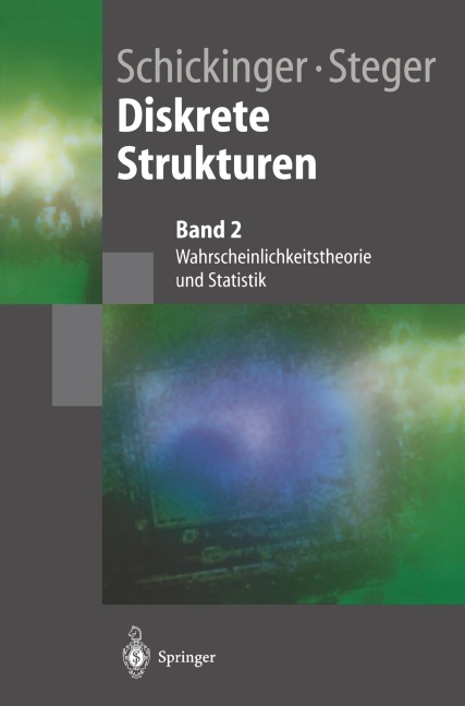 Diskrete Strukturen 2 - Thomas Schickinger, Angelika Steger